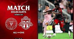 MATCH HIGHLIGHTS: Toronto FC at Inter Miami CF | September 20, 2023