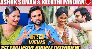 Ashok Selvan & Keerthi Pandian❤️ | 10 Years of Togetherness | 1st Exclusive Couple Interview