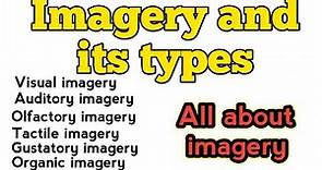 What is imagery | Imagery and its types | All types of imagery | What is imagery and its types