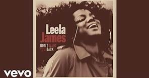 Leela James - Don't Want You Back [Audio]