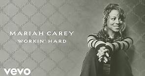 Mariah Carey - Workin' Hard (Official Lyric Video)