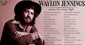 Waylon Jennings Greatest Hits - Best Songs Of Waylon Jennings