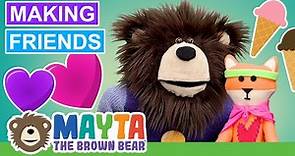 Learn How to Make Friends for Kids | Making Friends with Mayta