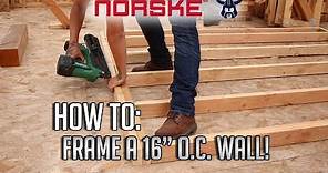 How To: Frame a 16" O.C. Wall! (Most Common Wood Framing Method)