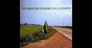 The Derek Trucks Band- Soul Serenade/Rastaman Chant