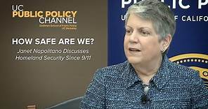How Safe Are We? Janet Napolitano Discusses Homeland Security Since 9/11