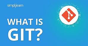 What Is Git? | What Is Git And How To Use It | Learn Git | Git Tutorial | DevOps Tools | Simplilearn
