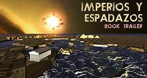 Book Trailer: IMPERIOS y ESPADAZOS (Juego de Tronos intro edition)