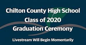 Chilton County High School Graduation 6-13-2020 9:00AM