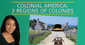Colonial America: 3 Regions of Colonies - U.S. History for Kids!