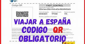 Formulario Control Sanitario para Ingresar a España 2022 CODIGO QR Spain Travel Health paso a paso