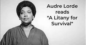 AUDRE LORDE reads "A Litany for Survival"