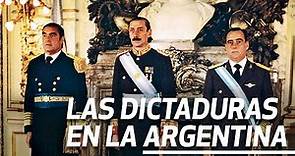 Dictaduras Argentinas - De 1930 a 1976 - Todos los Golpes de Estado
