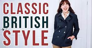 How to dress in the CLASSIC BRITISH STYLE