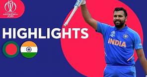 Rohit Hits Ton & Bumrah Masterclass | Bangladesh vs India - Highlights | ICC Cricket World Cup 2019