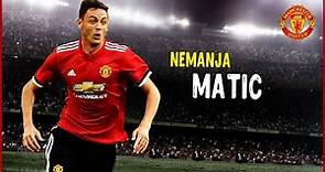 Nemanja Matic • Crazy Tackles & Dribbles | Manchester United | HD