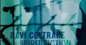 Ravi Coltrane - Spirit Fiction