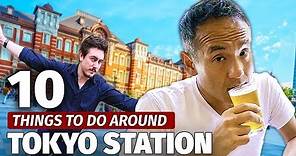 10 Things to do Around Tokyo Station | Travel Guide