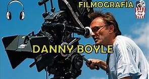 Danny Boyle | Filmografía