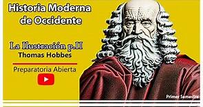 LA ILUSTRACIÓN / Thomas Hobbes / PREPA ABIERTA / Historia Moderna de Occidente