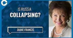 Is Russia Collapsing? (w/ Diane Francis, author and journalist)