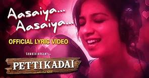 Aasaiya Aasaiya Lyric Video | PETTIKADAI | Shreya Ghoshal | Esakki Karvannan | Mariya Manohar