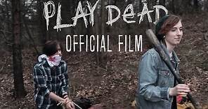 Play Dead - Indie Horror Film