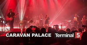 Caravan Palace at Terminal 5 - 6 - "Rock It for Me"