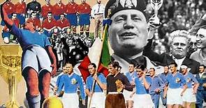 BENITO MUSSOLINI y los MUNDIALES de FÚTBOL (Italia 1934 y Francia 1938)