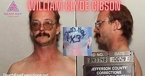 Death Row Executions William Clyde Gibson Documentary