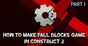 How To Make Falling Blocks Game In Construct 2(Part 1)