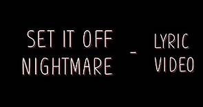 Set it off - Nightmare [Lyrics]