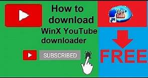 How to download win x YouTube downloader in pc