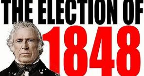 The Election of 1848 Explained