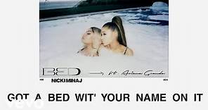 Nicki Minaj - Bed ft. Ariana Grande (Lyric Video)