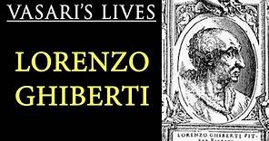 Lorenzo Ghiberti - Vasari Lives of the Artists