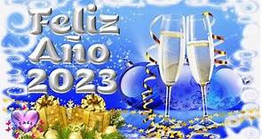 Para ti un Mensaje de FELIZ AÑO NUEVO 2023 Feliz nochevieja y prospero año nuevo Ábrelo Escúchalo
