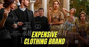 Most luxury clothing brands in the world