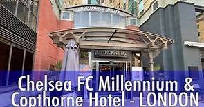 Millennium & Copthorne Chelsea London Hotel review