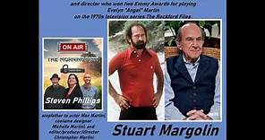 The Morning Dish w/Stuart Margolin, Emmy award winner as Angel Martin on "The Rockford Files"