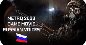 METRO 2033 Full Movie Russian Voices HD [Post-apocalyptic Game Movie]