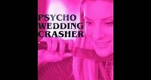 Psycho Wedding Crasher: Movie Review (Lifetime Movies)