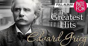 Edvard GRIEG - The Greatest Hits (Full album)