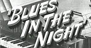 Harold Arlen: Blues in the Night.