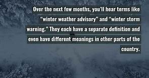 What’s the difference between a winter storm warning, watch and advisory?