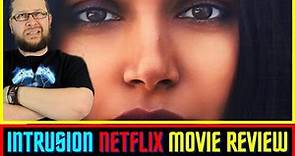 Intrusion (2021) Netflix Movie Review