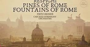 Respighi - Pines of Rome, Fountains of Rome (Ct.record.: Fritz Reiner, Chicago Symphony Orchestra)