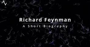 Richard Feynman - A Short Biography
