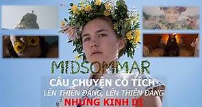 Midsommar | Lễ Hội Ma Quái: Câu Chuyện Cổ Tích 'Lên Thiên Đàng' nhưng Kinh Dị