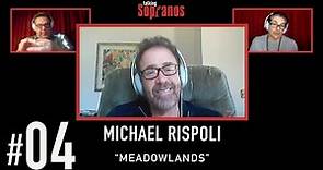 Talking Sopranos #4 w/guest Michael Rispoli "Meadowlands"